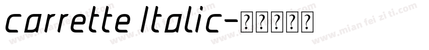 carrette Italic字体转换